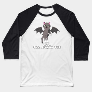 Ada The Dragon Cat Baseball T-Shirt